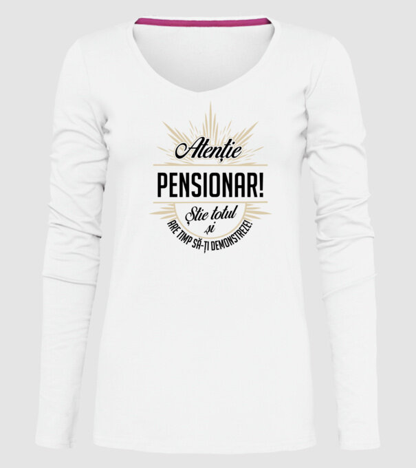 Atenție pensionar! Știe totul și are timp să-ți demonstreze! model alb pe tricou