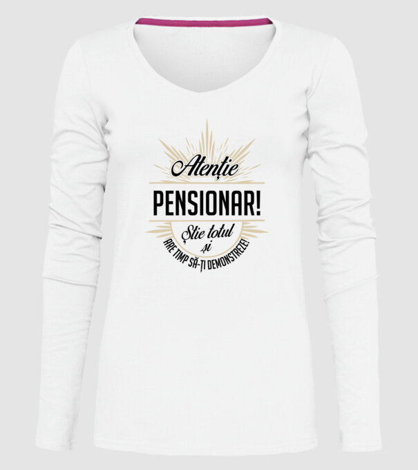 Atenție pensionar! Știe totul și are timp să-ți demonstreze! model alb pe tricou