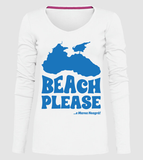Beach please, e Marea Neagră! model alb pe tricou