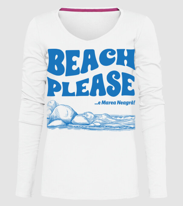 Beach please, e Marea Neagră! model alb pe tricou