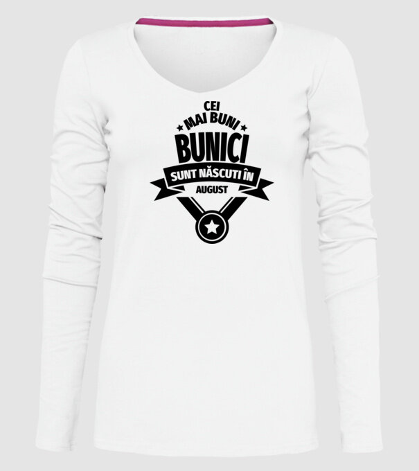 Cei mai buni bunici sunt născuți în august. model alb pe tricou