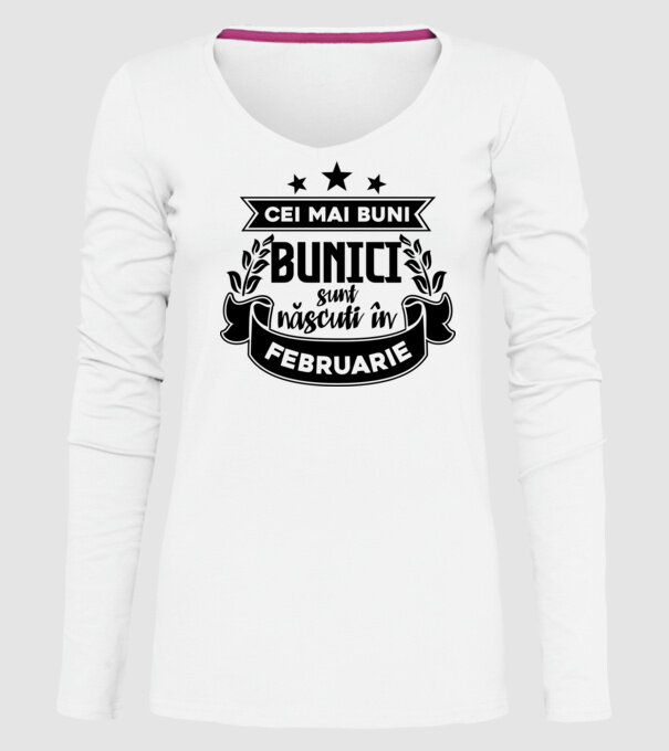 Cei mai BUNI BUNICI sunt născuți în februarie model alb pe tricou