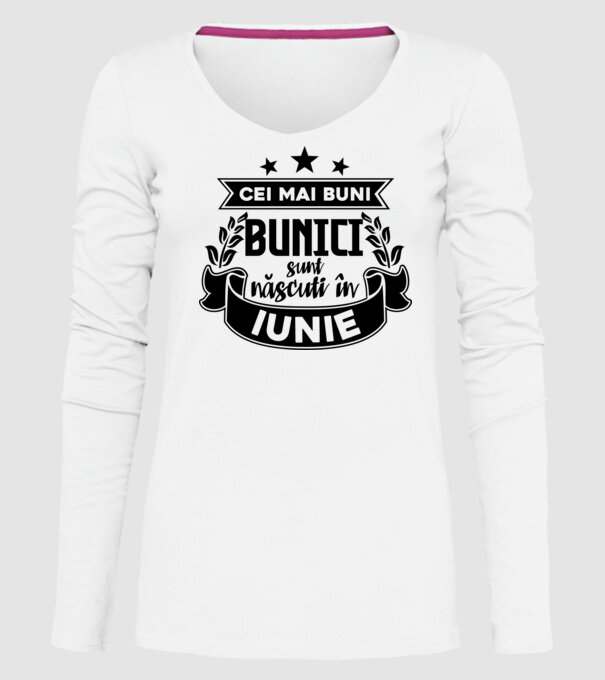 Cei mai BUNI BUNICI sunt născuți în iunie model alb pe tricou