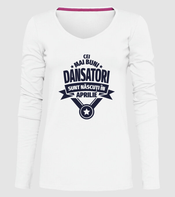 Cei mai buni dansatori sunt născuți în aprilie model alb pe tricou