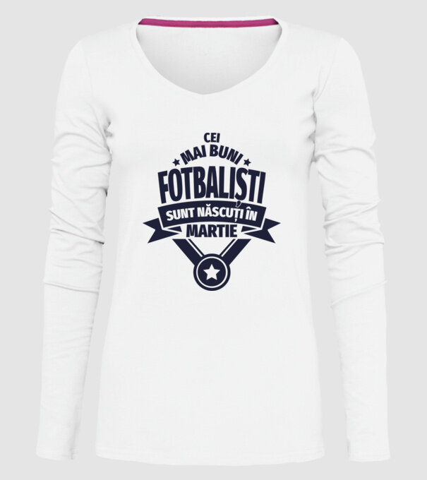 Cei mai buni fotbaliști sunt născuți în Martie model alb pe tricou