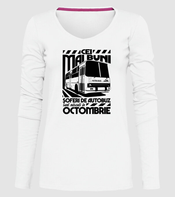 Cei mai buni șoferi de autobuz sunt născuți Octombrie model alb pe tricou