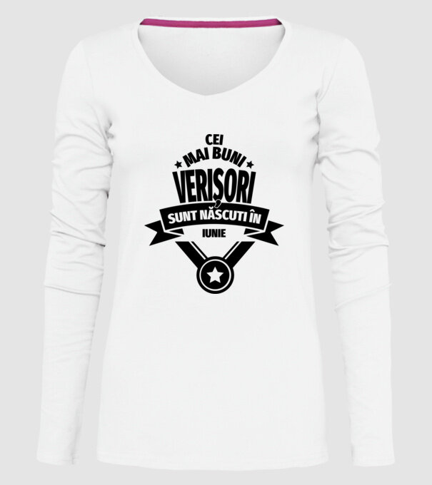 Cei mai buni verișori sunt născuți în iunie. / Cele mai bune verișoare sunt născute în iunie. model alb pe tricou