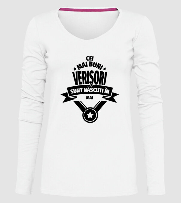Cei mai buni verișori sunt născuți în mai. / Cele mai bune verișoare sunt născute în mai. model alb pe tricou