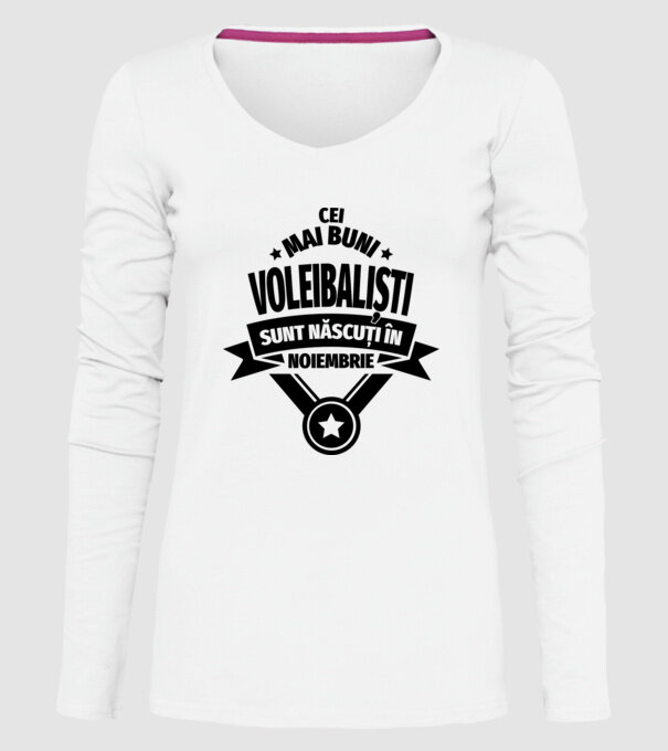 Cei mai buni voleibaliști sunt născuți în Noiembrie model alb pe tricou