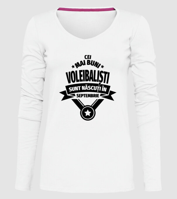Cei mai buni voleibaliști sunt născuți în Septembrie model alb pe tricou