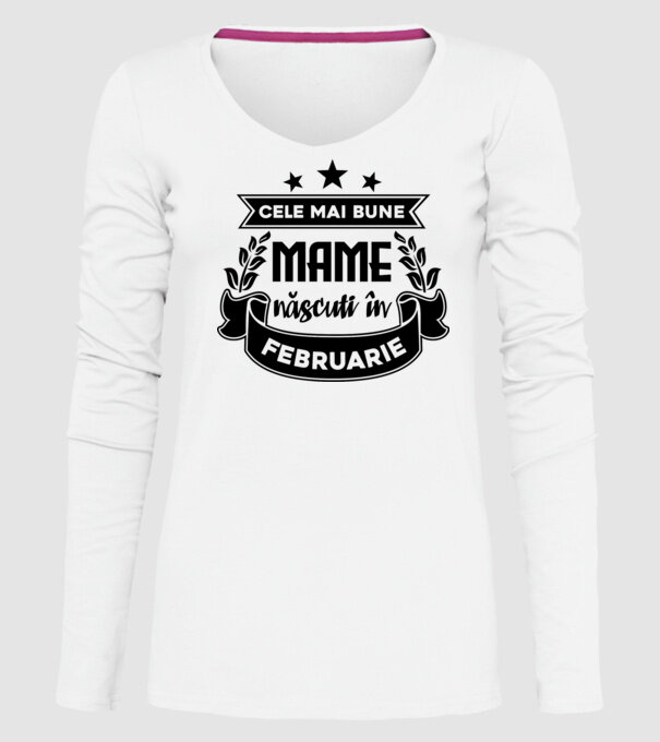 Cele mai bune mame sunt născuți în februarie model alb pe tricou