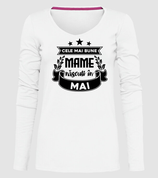 Cele mai bune mame sunt născuți în Mai model alb pe tricou