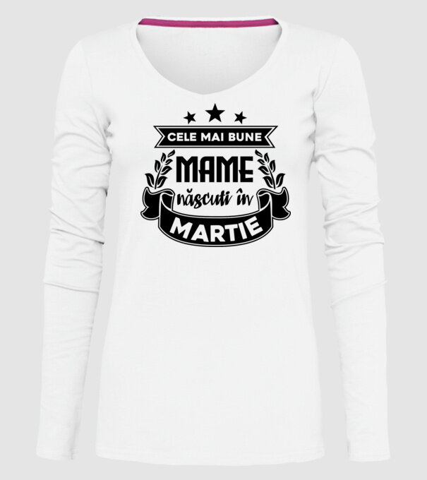 Cele mai bune mame sunt născuți în Martie model alb pe tricou