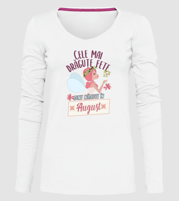 Cele mai drăguțe fete sunt născute în august. model alb pe tricou