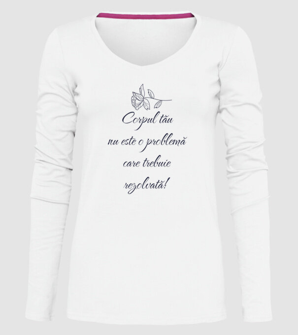 corpul tău nu este o problemă care trebuie rezolvată! model alb pe tricou