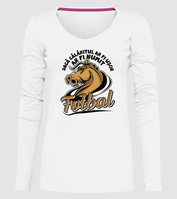 dacă călăritul ar fi ușor ar fi numit fotbal model alb pe tricou