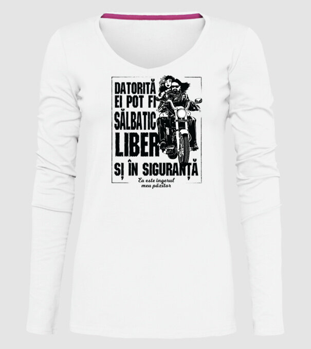 datorită lui pot fi sălbatică, liberă și în siguranță - el este îngerul meu păzitor model alb pe tricou