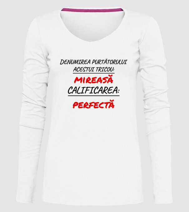 denumirea persoanei care poartă tricoul: mireasă - calificarea: perfectă model alb pe tricou