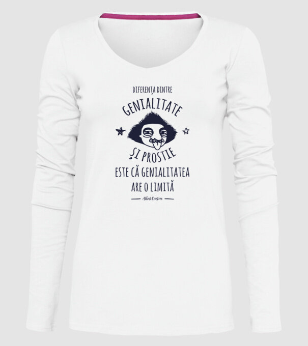 diferența dintre genialitate și prostie este că genialitatea are o limită model alb pe tricou