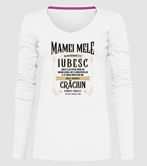 Mamei mele - nu uita niciodată că te iubesc - dacă ți-aș putea oferi un singur lucru, ar fi capacitatea de a te vedea prin ochii model alb pe tricou