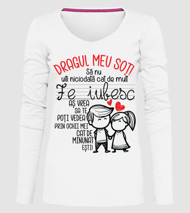 Dragul meu soț Cât de minunat ești! model alb pe tricou