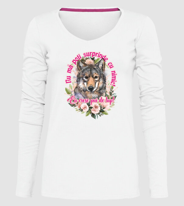 Nu mă poți surprinde cu nimic! Eu cresc pui de lup! model alb pe tricou