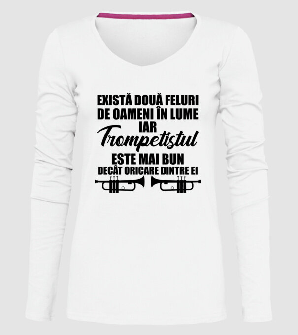 există două feluri de oameni în lume, iar trompetistul este mai bun decât oricare dintre ei model alb pe tricou