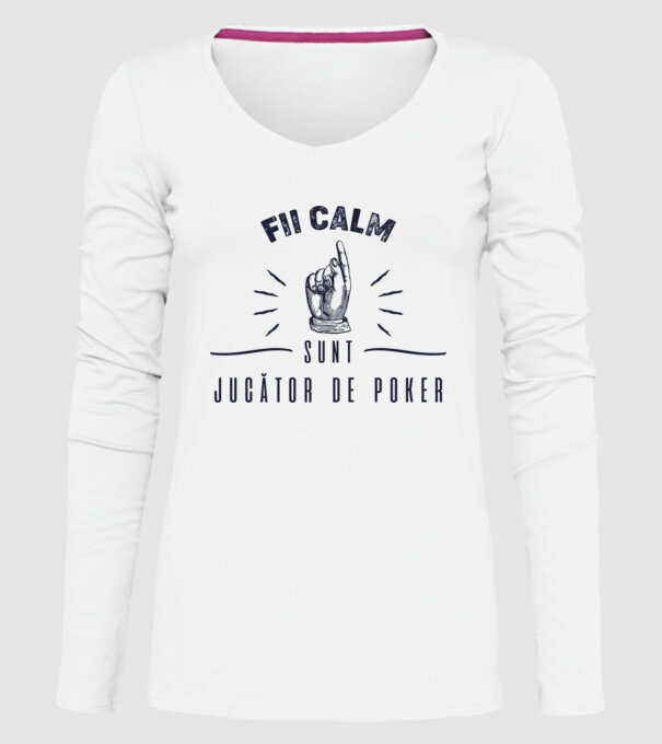 Fii calm, sunt JUCĂTOR DE POKER model alb pe tricou