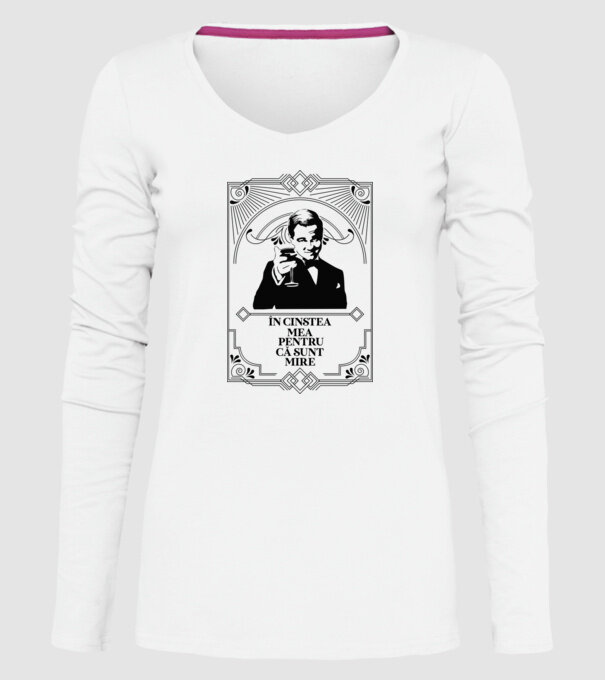 în cinstea mea, pentru că sunt mire model alb pe tricou