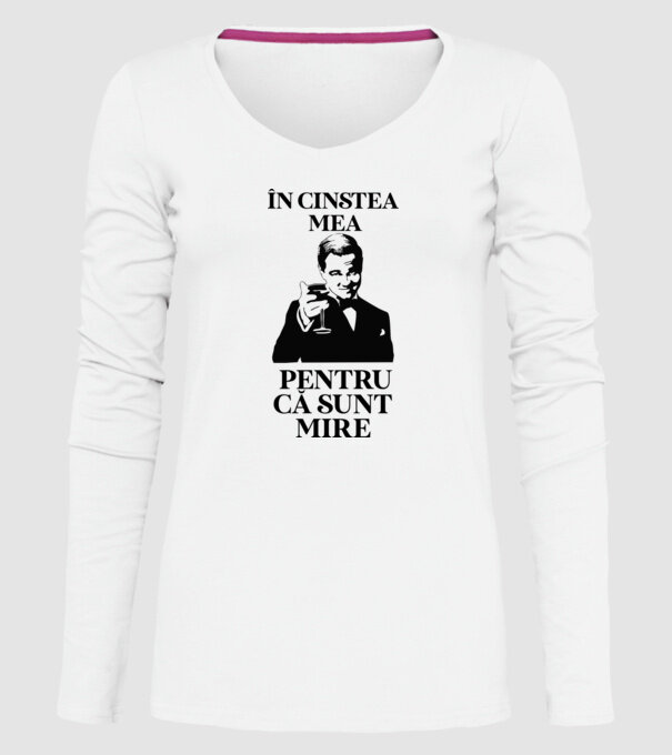 în cinstea mea, pentru că sunt mire model alb pe tricou