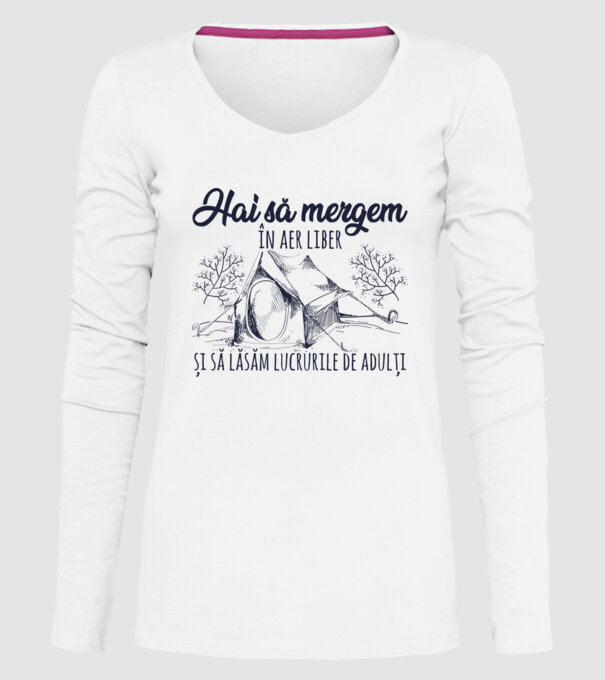 Hai să mergem în aer liber și să lăsăm lucrurile de adulți model alb pe tricou