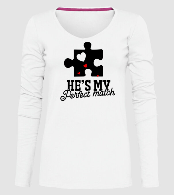 He is my perfect match model alb pe tricou
