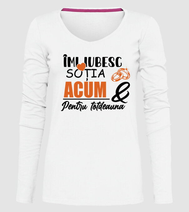 Îmi iubesc soția acum & pentru totdeauna model alb pe tricou