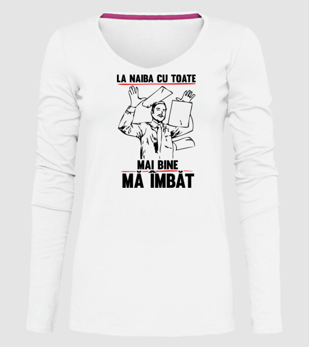 la naiba cu toate, mai bine mă îmbăt model alb pe tricou