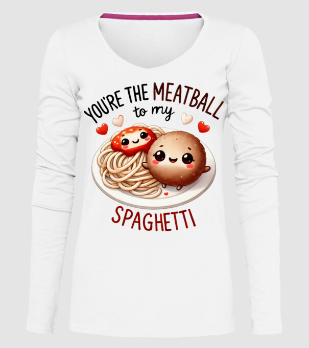 Meatball to my Spaghetti model alb pe tricou