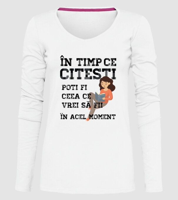în timp ce citești poți fi ceea ce vrei să fii - în acel moment model alb pe tricou