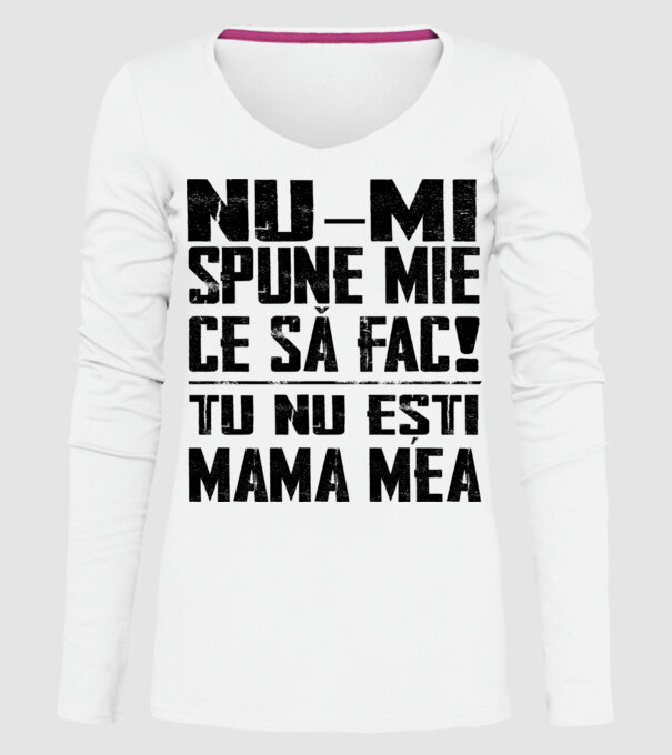 ne-mondd-meg-mit-csinaljak-ANYA-FEKETE-RO model alb pe tricou
