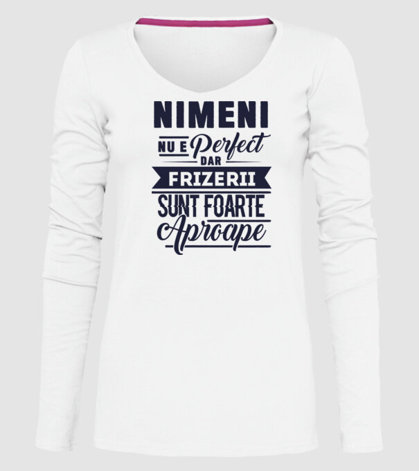 Nimeni nu e perfect, dar frizerii sunt foarte aproape model alb pe tricou