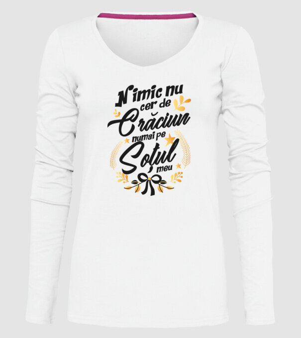 nimic nu cer de Crăciun, numai pe soțul meu model alb pe tricou