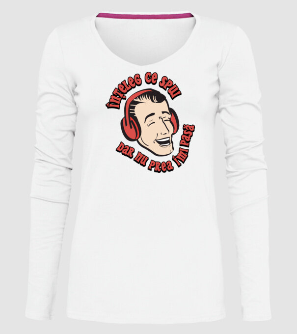 înțeleg ce spui, dar nu prea îmi pasă model alb pe tricou