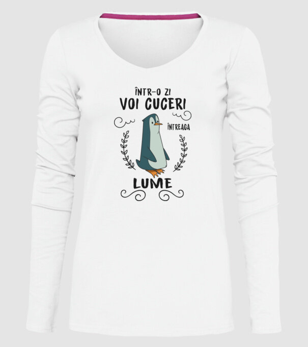 Într-o zi voi cuceri întreaga lume model alb pe tricou