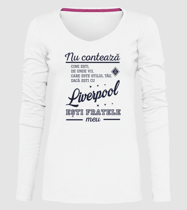 nu contează cine ești, de unde vii, care este stilul tău, dacă ești cu Liverpool, ești fratele meu model alb pe tricou