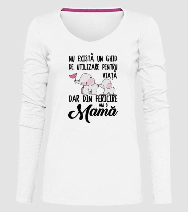 Nu există un ghid de utilizare pentru viață, dar din fericire am o mamă model alb pe tricou