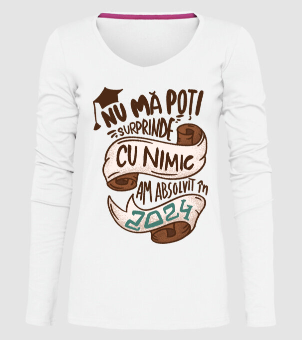 Nu mă poți surprinde cu nimic model alb pe tricou