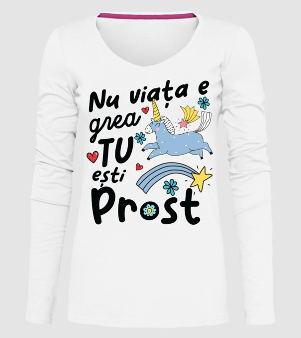 Nu viața e grea, tu ești prost model alb pe tricou