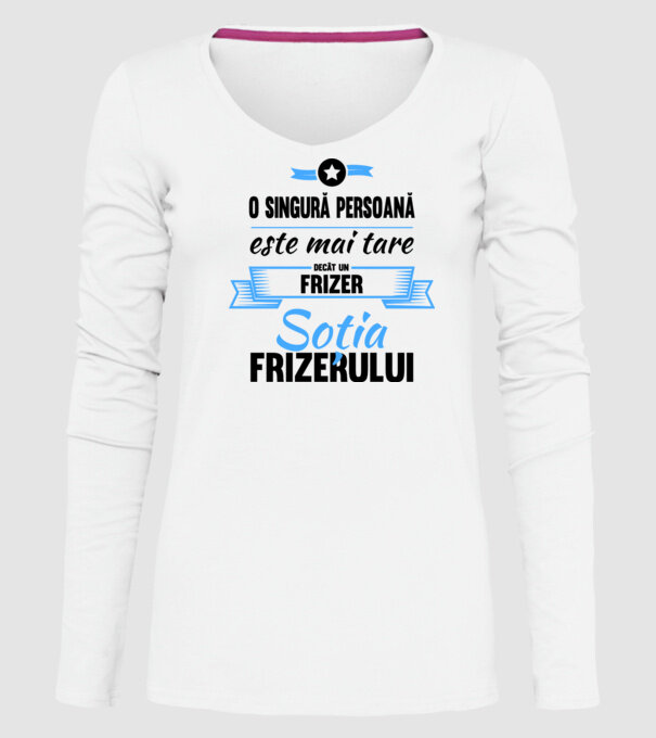 O singură persoană este mai tare decât un frizer, soția frizerului model alb pe tricou