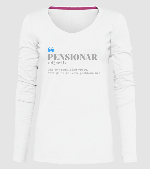 pensionar. adjectiv: fac ce vreau, când vreau. vezi și: nu mai este problema mea. model alb pe tricou