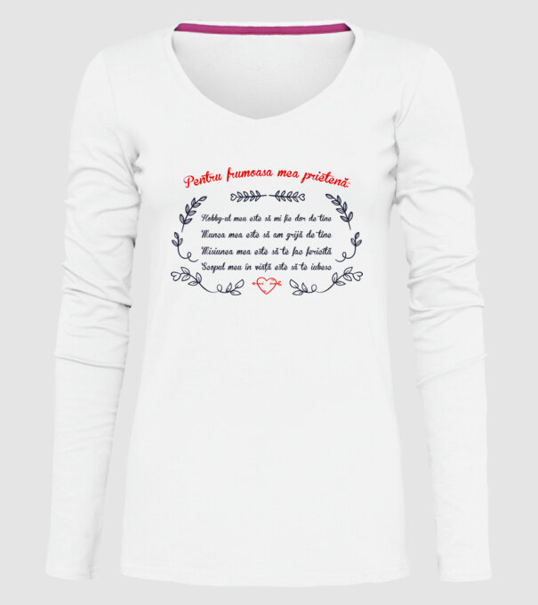 Pentru frumoasa mea prietenă: hobby-ul meu este să-mi fie dor de tine - munca mea este să am grijă de tine - misiunea mea este s model alb pe tricou