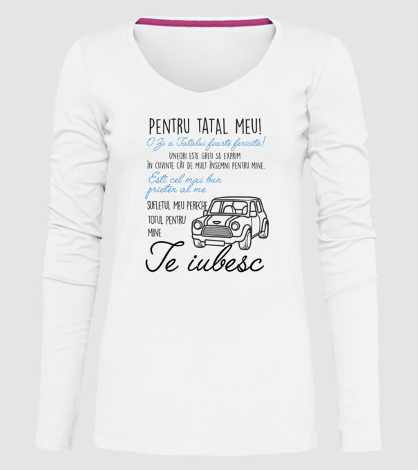 Pentru tatăl meu! O Zi a Tatălui foarte fericită! Uneori este greu să exprim în cuvinte cât de mult însemni pentru mine. Ești ce model alb pe tricou