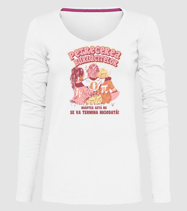 petrecerea burlăcitelor - noaptea asta nu se va termina niciodată! model alb pe tricou